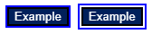 Figure 5: Both buttons have focus indicators. The First button has a blue focus indicator, but it doesn't stand out well against the black border of the button. The second button has an offset between the button and the focus indicator, contrasting well with the white background.